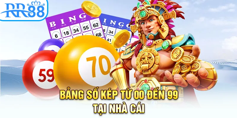 Bảng số kép từ 00 đến 99 tại nhà cái