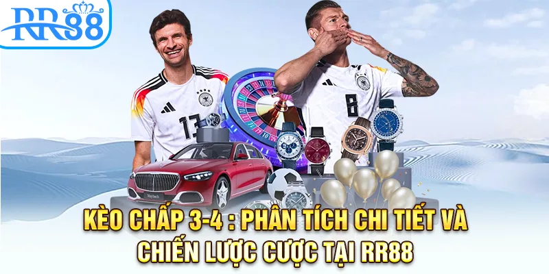 Kèo Chấp 3-4: Phân Tích Chi Tiết Và Chiến Lược Cược Tại RR88