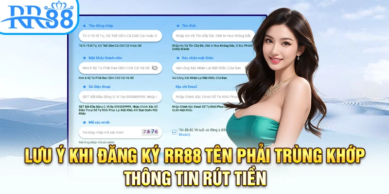 Lưu ý khi đăng ký RR88 tên phải trùng khớp thông tin rút tiền