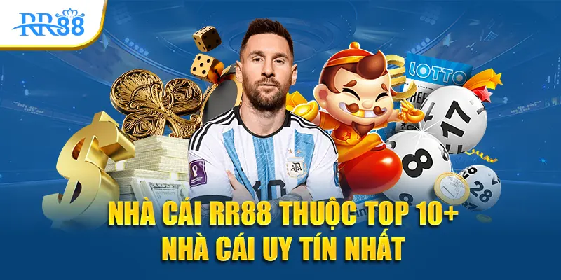 Nhà cái RR88 thuộc top 10 nhà cái uy tín nhất