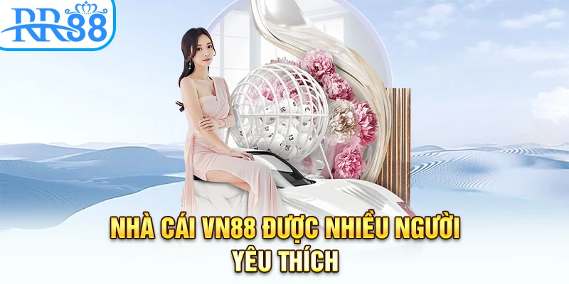 Nhà cái VN88 được nhiều người yêu thích