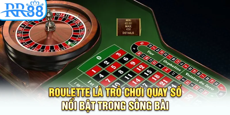 Roulette là trò chơi quay số nổi bật trong sòng bài
