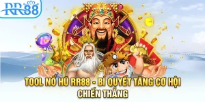Tool Nổ Hũ Tại RR88 - Bí Quyết Tăng Cơ Hội Chiến Thắng